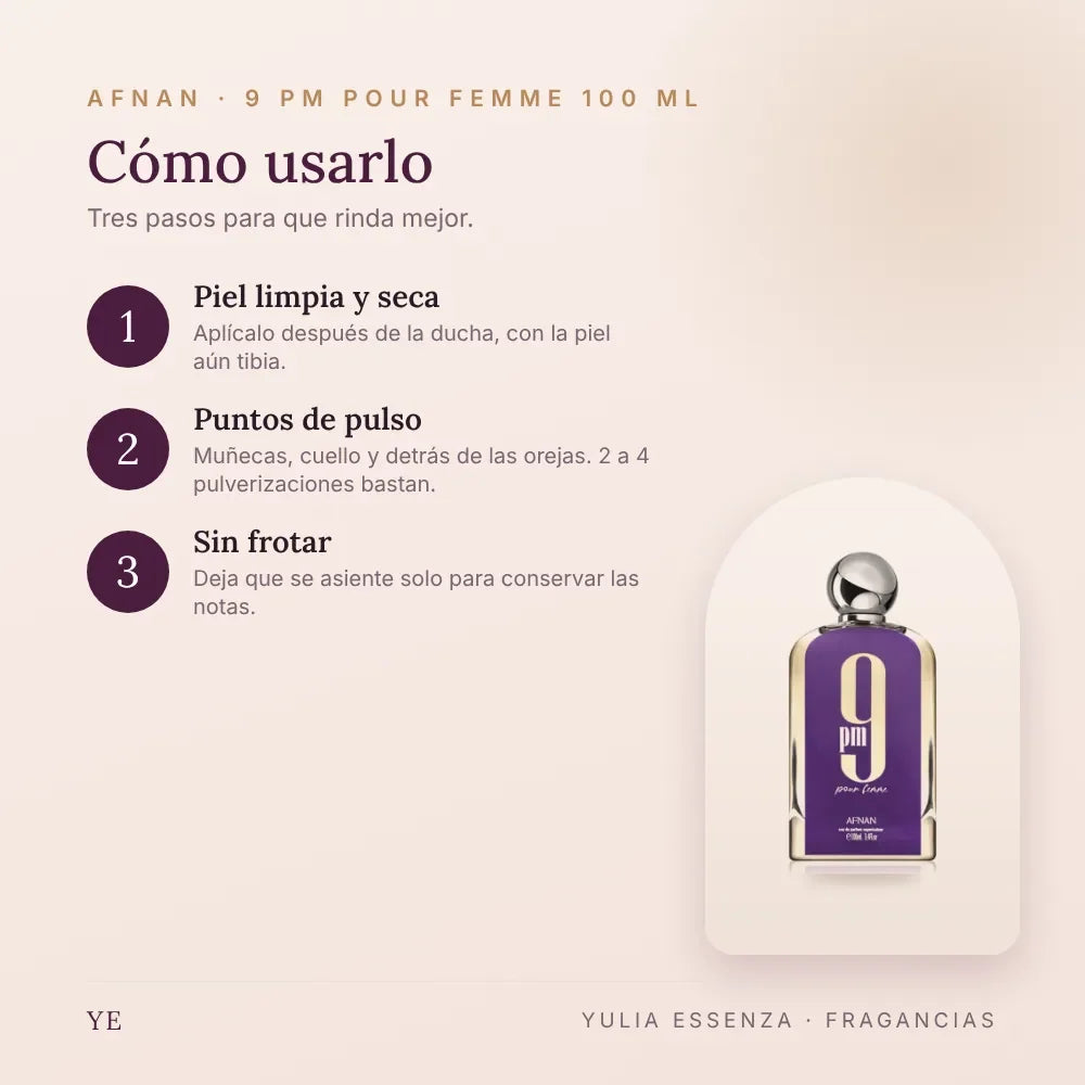 Cómo aplicar Afnan 9 PM Pour Femme 100 ml