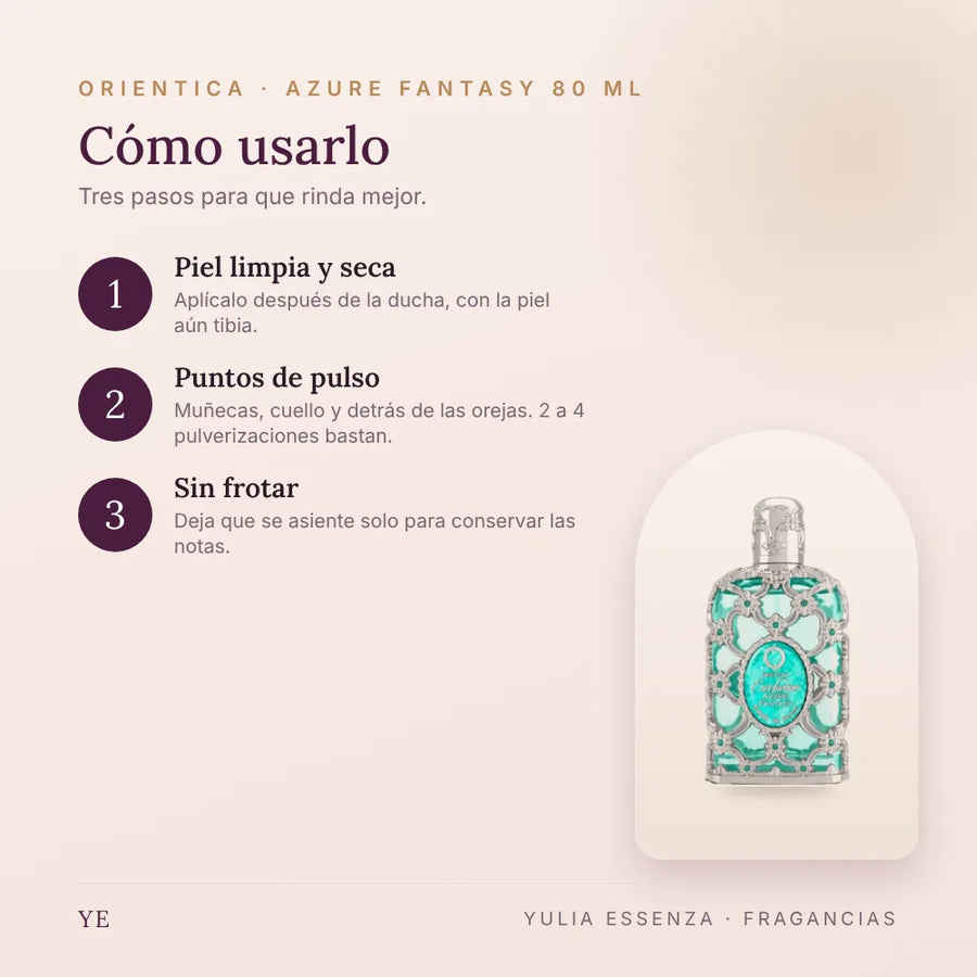 Cómo aplicar Orientica Azure Fantasy 80 ml