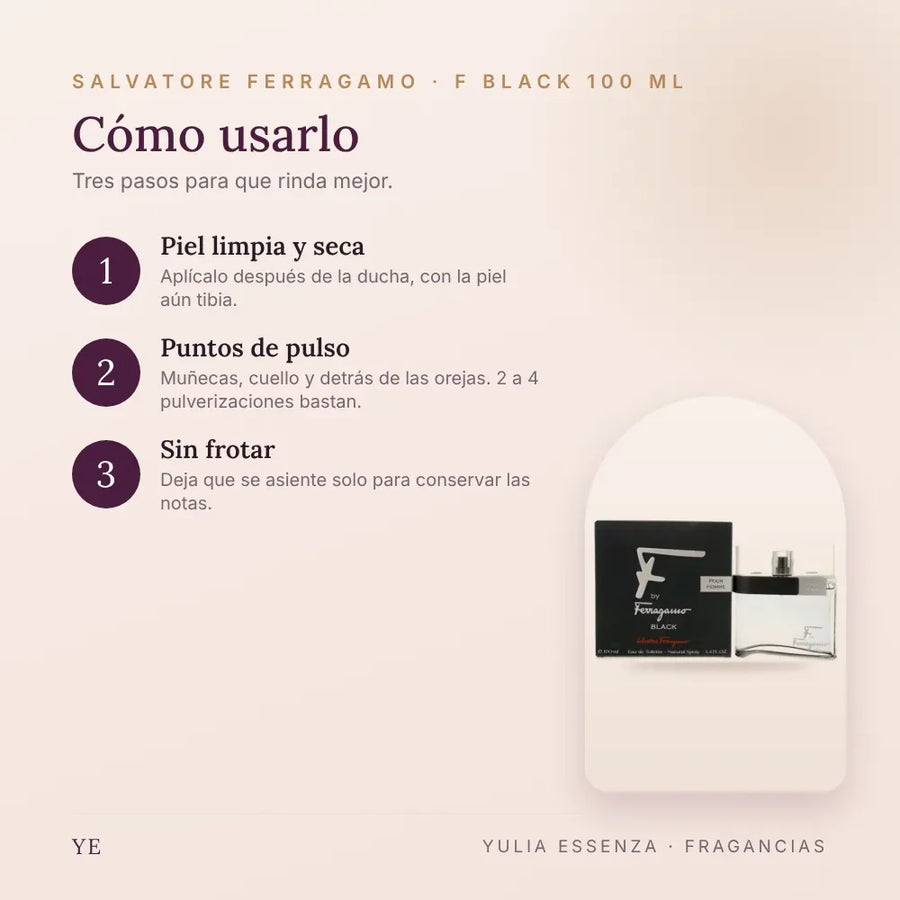 Cómo aplicar Salvatore Ferragamo F Black 100 ml