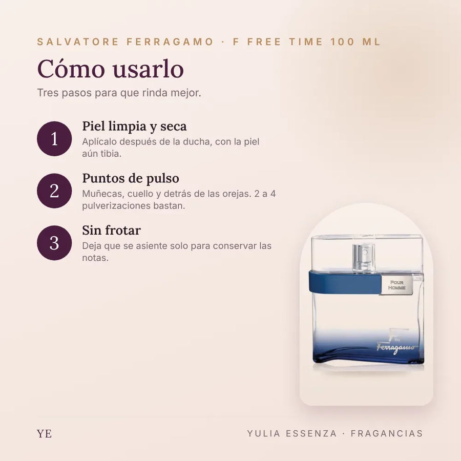 Cómo aplicar Salvatore Ferragamo F Free Time 100 ml